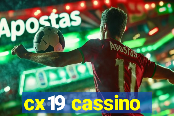 cx19 cassino